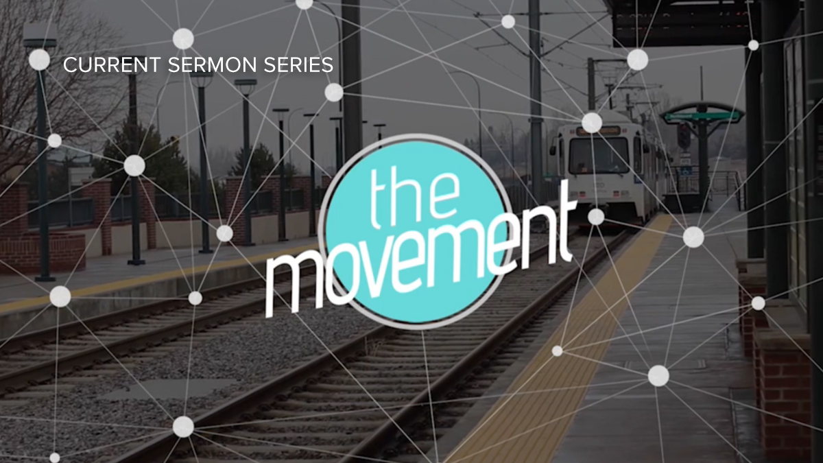 Current Sermon Series: The Movement